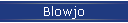 Blowjo