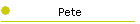 Pete