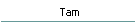 Tam